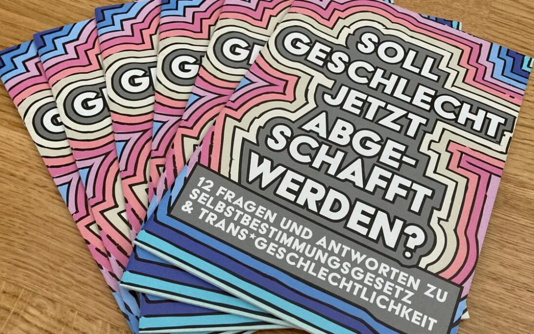 Neue Broschüre „Soll Geschlecht jetzt abgeschafft werden?“